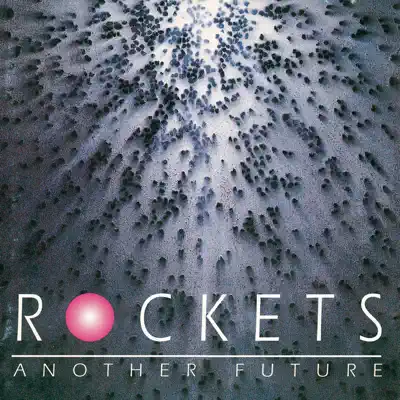 Another Future - Rockets