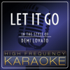 Let It Go (Instrumental Version) - High Frequency Karaoke