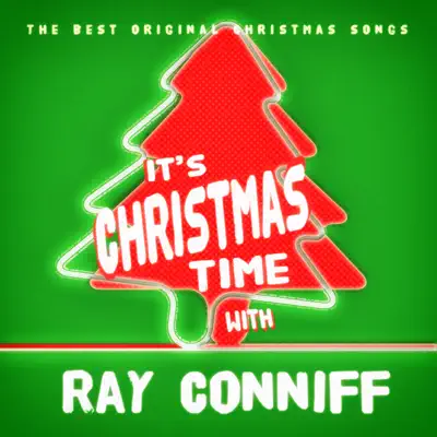 It's Christmas Time with Ray Conniff - Ray Conniff