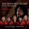 San Francisco de Asís - Cantata Santiagueña - Homenaje al Papá Francisco