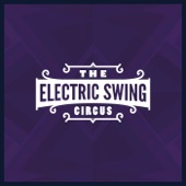 The Electric Swing Circus artwork