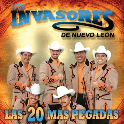 Las 20 Mas Pegadas - Los Invasores de Nuevo León