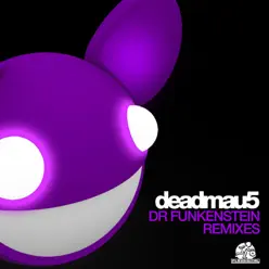 Dr. Funkenstein (Remixes) - Deadmau5