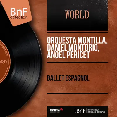 Ballet espagnol (Mono version) - Daniel Montorio Ballet espagnol (Mono version) - Daniel Montorio
