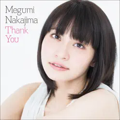 Thank You - Megumi Nakajima Thank You - Megumi Nakajima
