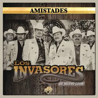 Amistades - Los Invasores de Nuevo León