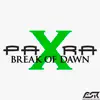 Stream & download Break of Dawn (Remixes) - EP