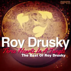 Three Hearts In a Tangle - The Best of Roy Drusky - Roy Drusky