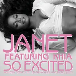 So Excited (feat. Khia) [Remixes] - EP - Janet Jackson