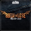 Born to Lose (Radio Mix) - Single