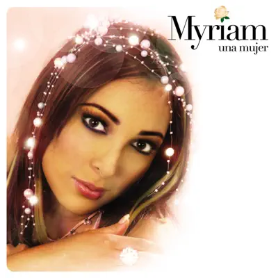 Una Mujer - Myriam