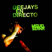 Deejays (En Directo): Sesión Miguel Serna artwork