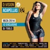 D:Vision Acapellas 02 [Ibiza 2014]