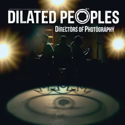 Directors of Photography (Instrumental Version) - Dilated Peoples