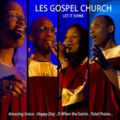 Les Gospel Church - Praise Him