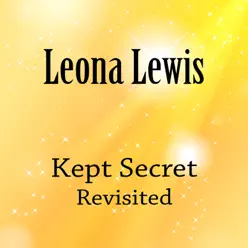 Kept Secret Revisited - Leona Lewis