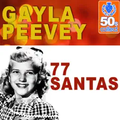 77 Santas (Remastered) - Single by Gayla Peevey album reviews, ratings, credits