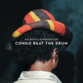 Congo Beat the Drum - Kalbata & Mixmonster