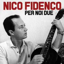 Per noi due - Nico Fidenco Per noi due - Nico Fidenco