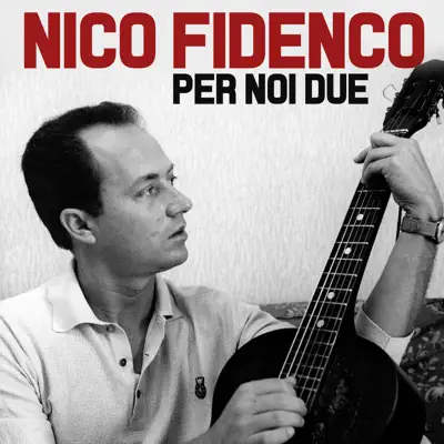 Per noi due - Nico Fidenco Per noi due - Nico Fidenco