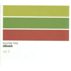 Sounds Like Stilwerk, Vol. 2 by Various Artists album reviews, ratings, credits