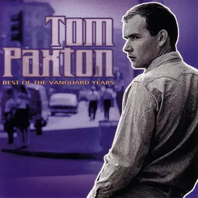 Best of the Vanguard Years - Tom Paxton