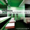 Jazz Loungebar, Vol. 1 - A Smooth & Jazzy Lounge Trip Presented by Jazzy James Jr., 2013