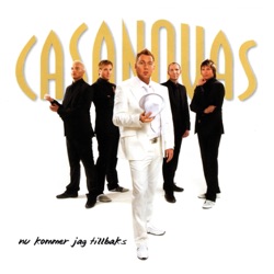 Casanovas - I Wanna Be Alive