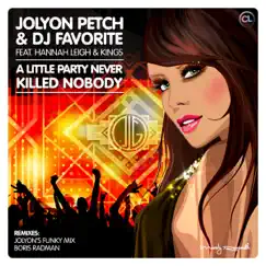 A Little Party Never Killed Nobody (Boris Radman Mix) Song Lyrics