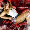 Put You On Game