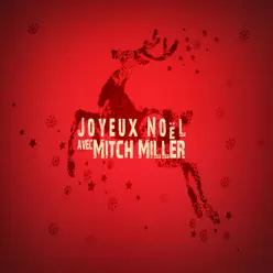 Joyeux Noël avec Mitch Miller - Mitch Miller Joyeux Noël avec Mitch Miller - Mitch Miller