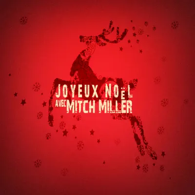Joyeux Noël avec Mitch Miller - Mitch Miller Joyeux Noël avec Mitch Miller - Mitch Miller
