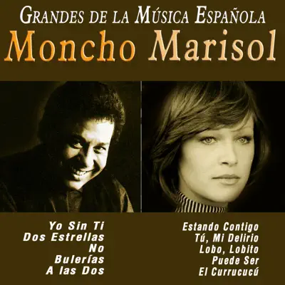 Grandes de la Música Española: Moncho y Marisol - Marisol