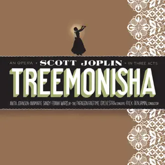 Scott Joplin: Treemonisha by Rick Benjamin & Paragon Ragtime Orchestra and Singers album reviews, ratings, credits