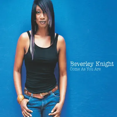Come As You Are - Single - Beverley Knight