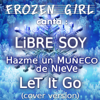 Libre Soy / Hazme un Muñeco de Nieve - EP - Frozen Girl