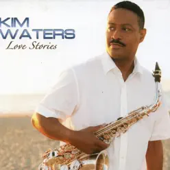Love Stories - Kim Waters Love Stories - Kim Waters