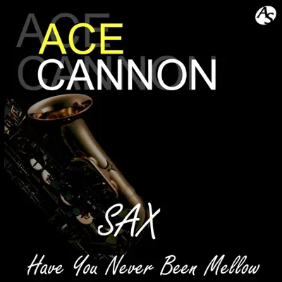 ACE CANNON / SAX - Ace Cannon ACE CANNON / SAX - Ace Cannon
