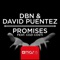 Promises (feat. Cozi Costi) [Radio Edit] - DBN & David Puentez lyrics