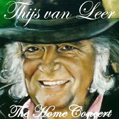 The Home Concert - Thijs van Leer The Home Concert - Thijs van Leer