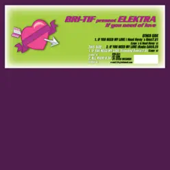 If You Need My Love - EP - Elektra