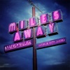 Miles Away (feat. Charlie Boy Gang) - Single