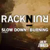 Stream & download Slow Down / Burning (Illaman) - Single