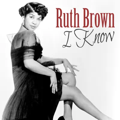 I Know - Single - Ruth Brown