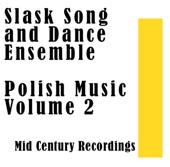 Śląsk Song and Dance Ensemble - Polish Music Volume 2 artwork
