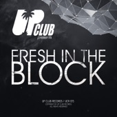 UP Club Presents Fresh In the Block artwork