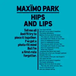 Hips and Lips - Single - Maximo Park