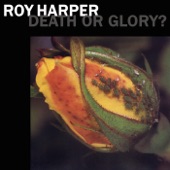 Roy Harper - Death or Glory?