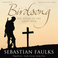 Sebastian Faulks - Birdsong (Unabridged) artwork