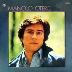 Manolo Otero (Remastered 2015) - Manolo Otero